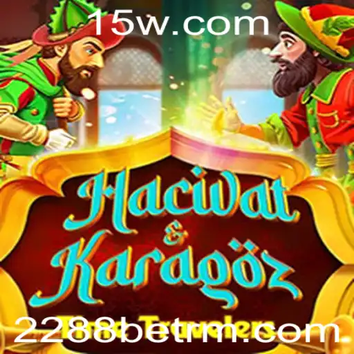 Explorando o Fascinante Jogo HacivatandKaragoz e Sua Conexão com 2288bet