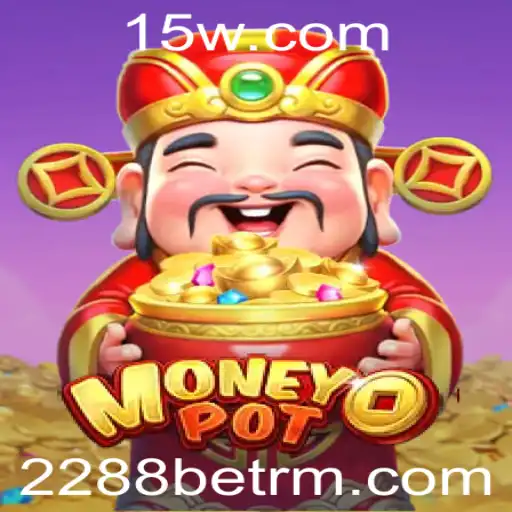 Descubra o Dinâmico Mundo do Jogo MoneyPot em 2288bet